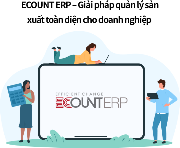 Giải pháp quản lý sản xuất toàn diện cho doanh nghiệp Phần mềm quản lý sản xuất ECOUNT ERP hỗ trợ doanh nghiệp quản lý toàn bộ quy trình sản xuất hiệu quả, linh hoạt và dễ dàng